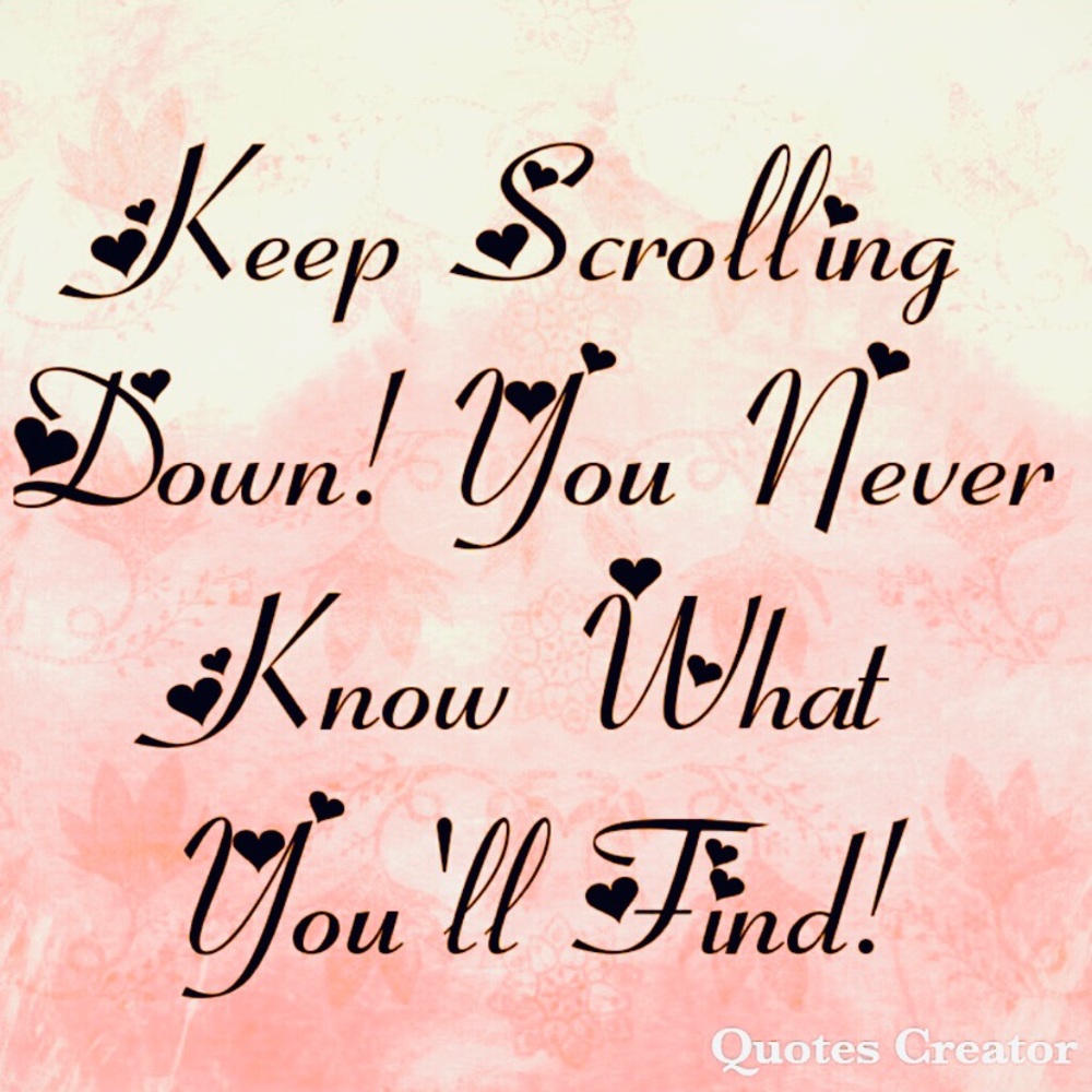 🥳KEEP SCROLLING🥳